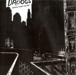 Stone Cold World - Kingdom Day - Droogs