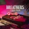 Breathers (3) - 1-800-PAIN/Only Operator