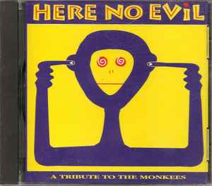 Here No Evil - A Tribute To The Monkees (1992, CD) - Discogs