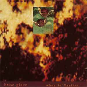 Brise-Glace - When In Vanitas… album cover