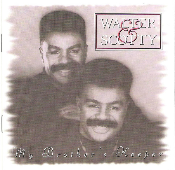 Walter & Scotty - My Brother's Keeper | Releases | Discogs