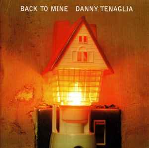 Danny Tenaglia - Back To Mine album cover