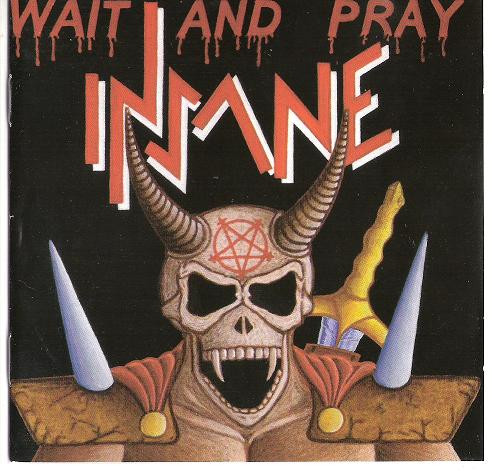 Insane – Wait And Pray (2005, CD) - Discogs