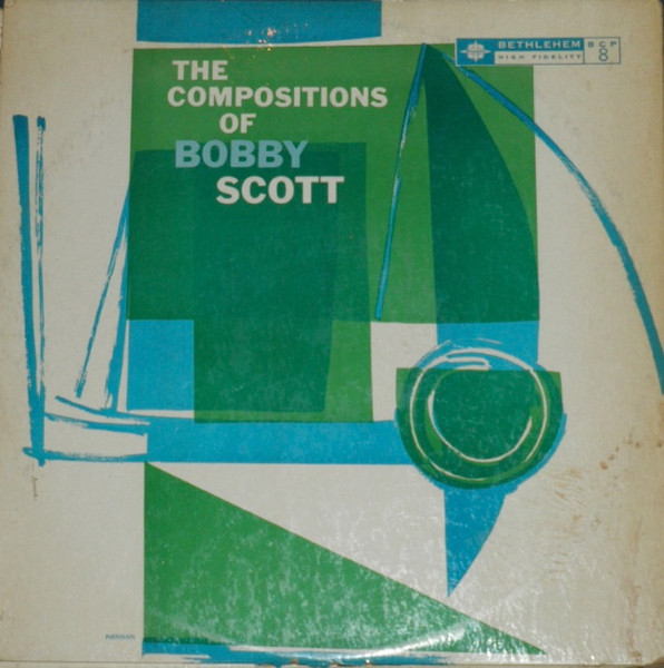 Bobby Scott – The Compositions Of Bobby Scott (1957, Vinyl) - Discogs
