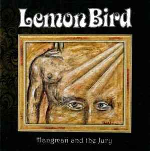 Lemon Bird - Hangman And The Jury album cover