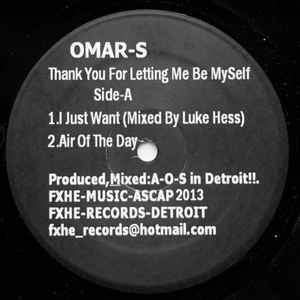 Omar-S - Thank You For Letting Me Be Myself Part 1