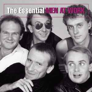 Men At Work - The Essential Men At Work album cover