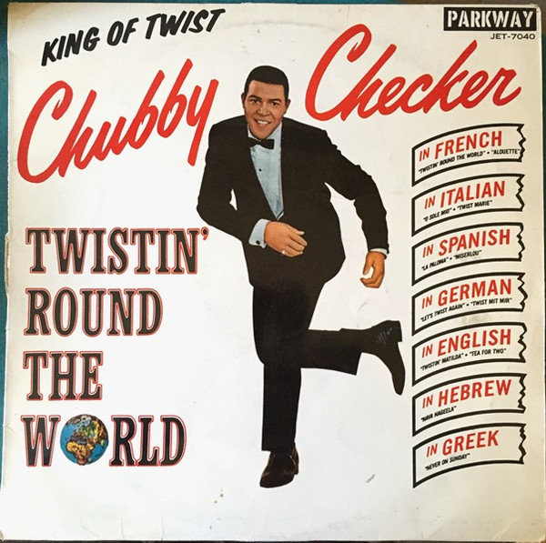 Chubby Checker – Twistin' Round The World (1962