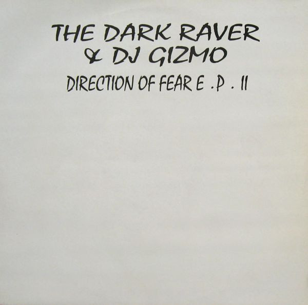 The Dark Raver & DJ Gizmo – Direction Of Fear E.P. II (1993, Vinyl 