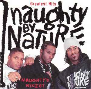 Naughty By Nature - Greatest Hits: Naughty's Nicest album cover