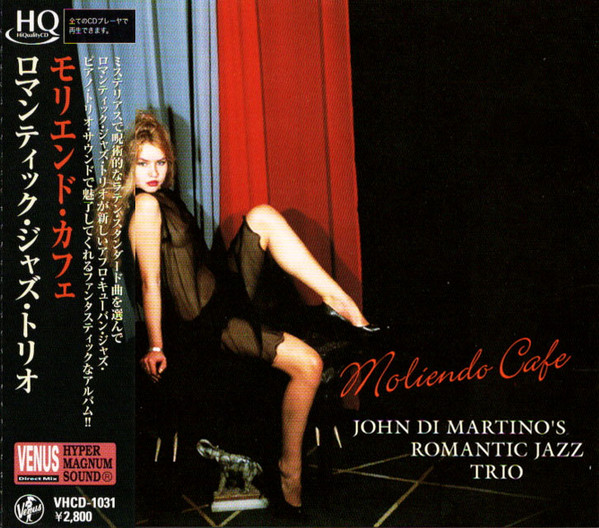 John Di Martino's Romantic Jazz Trio – Moliendo Cafe (2009, HQCD 