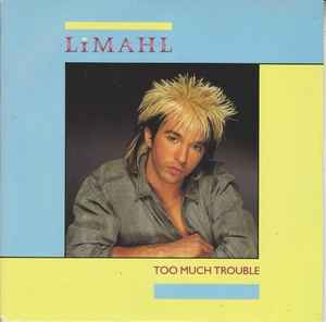 Limahl - Too Much Trouble album cover