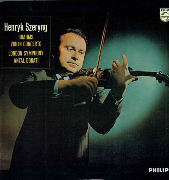 Brahms, Henryk Szeryng, London Symphony, Antal Dorati – Violin