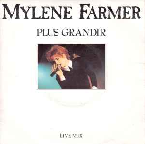 Mylène Farmer - Plus Grandir (Live Mix) album cover