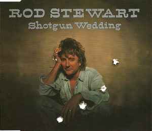 Rod Stewart - Shotgun Wedding album cover
