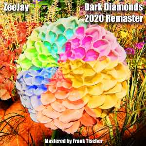 Zeejay - Dark Diamonds 2020 Remaster album cover