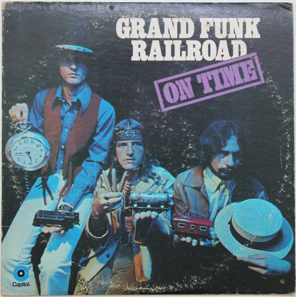 Обложка конверта виниловой пластинки Grand Funk Railroad - On Time