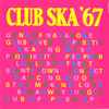 Various - Club Ska '67