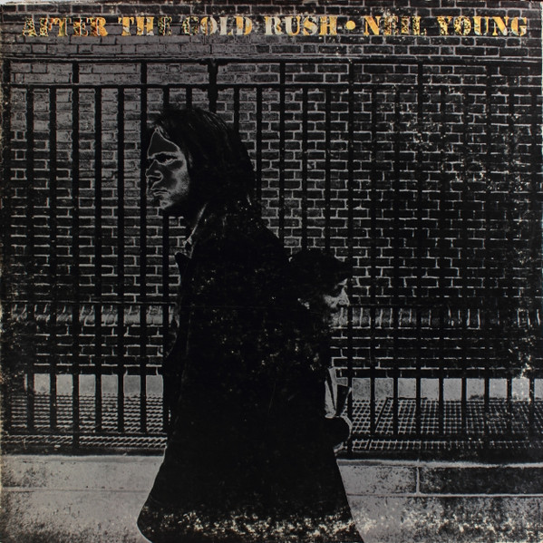 Neil Young – After The Gold Rush (1970, Pitman Pressing, Gatefold