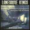 Lonesome Kings - Shotgun Full Of Blues