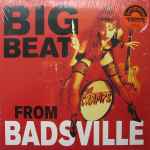 The Cramps - Big Beat From Badsville | Releases | Discogs