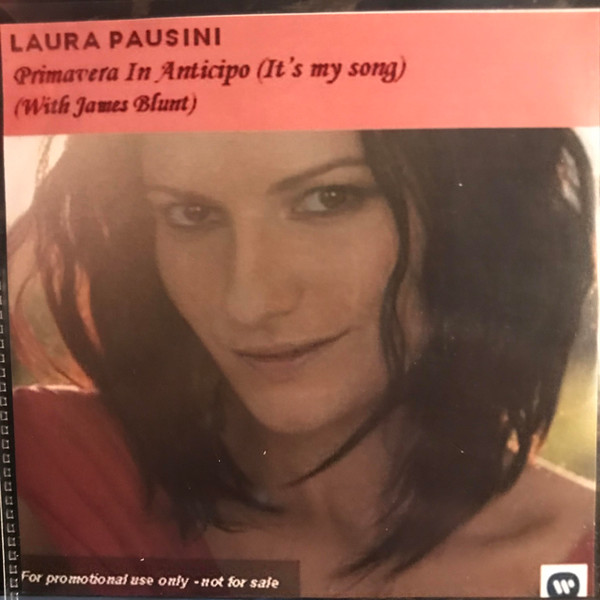 Laura Pausini – Primavera In Anticipo (It's My Song) (CDr) - Discogs
