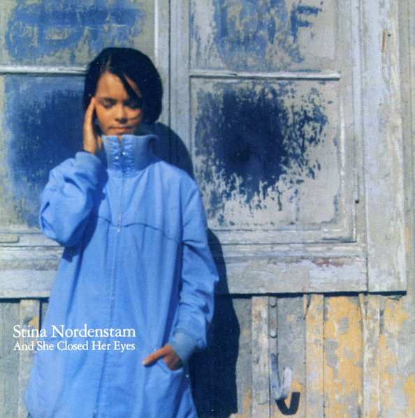 Stina Nordenstam - And She Closed Her Eyes | Releases | Discogs