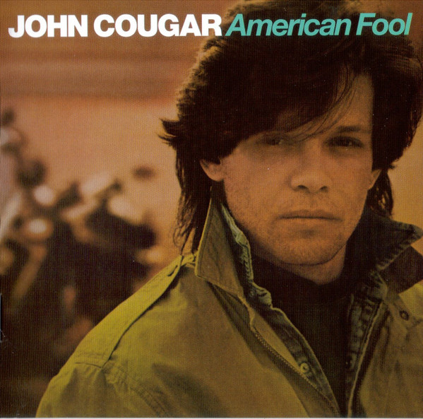 John Cougar – American Fool (2005