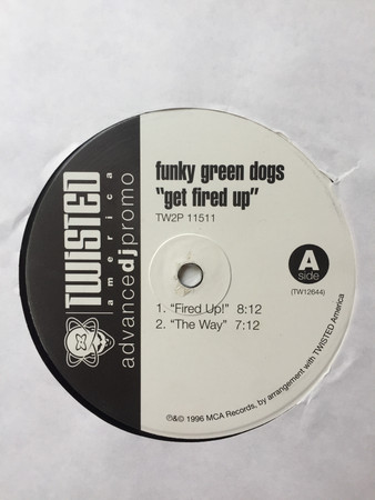 Funky Green Dogs – Get Fired Up (1996, Vinyl) - Discogs