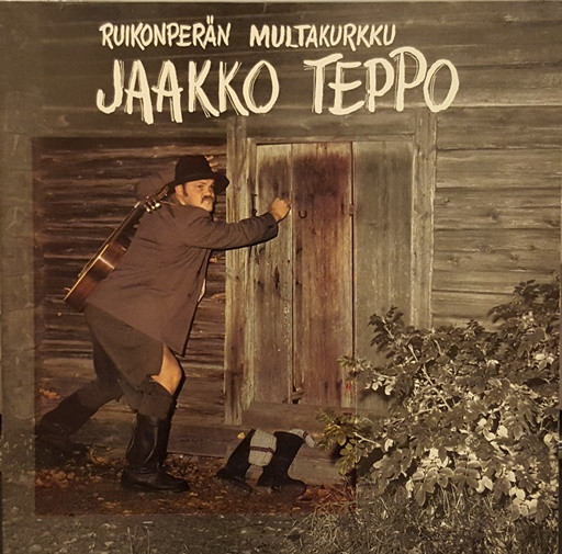 Jaakko Teppo - Ruikonpern Multakurkku | Releases | Discogs
