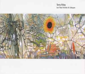 Les Yeux Fermés & Lifespan - Terry Riley