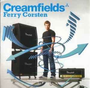 Ferry Corsten - Creamfields