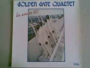 The Golden Gate Quartet - Les Années 80 album cover
