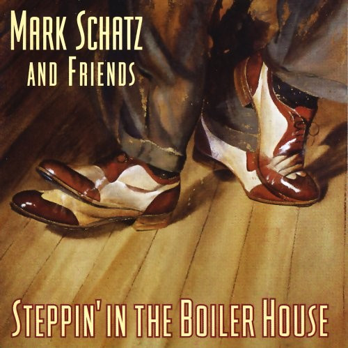 télécharger l'album Mark Schatz And Friends - Steppin In The Boiler House