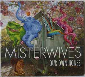 MisterWives - Our Own House album cover
