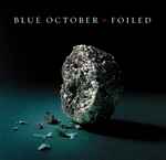 Foiled / Blue October