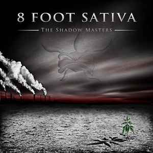 8 Foot Sativa - The Shadow Masters album cover