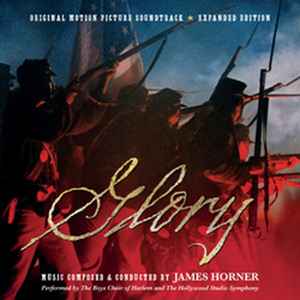 Glory (Original Motion Picture Soundtrack) (Expanded Edition) - James Horner, The Boys Choir Of Harlem