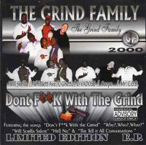 The Grind Family – Dont Fuck With The Grind (2000, CD) - Discogs