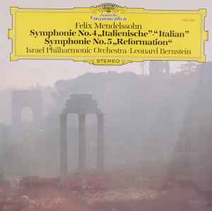 Felix Mendelssohn - Israel Philharmonic Orchestra · Leonard Bernstein ...