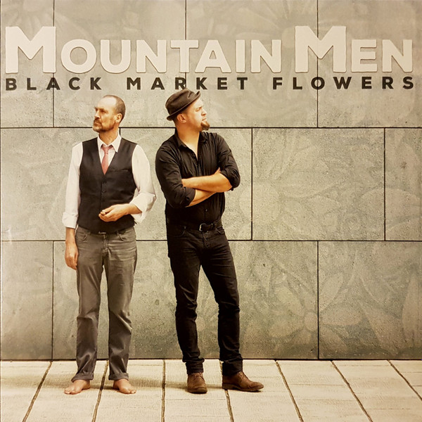 lataa albumi Mountain Men - Black Market Flowers