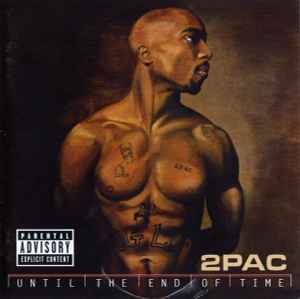 Until The End Of Time - 2Pac
