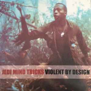 Jedi Mind Tricks - Violent By Design album cover