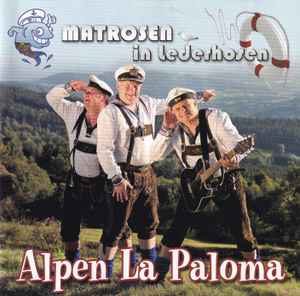 Matrosen In Lederhosen - Alpen La Paloma album cover