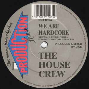 We Are Hardcore / Maniac (Hypermix)... - The House Crew