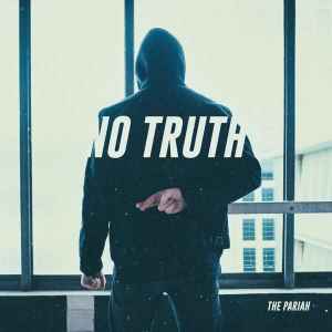 The Pariah (2) - No Truth album cover