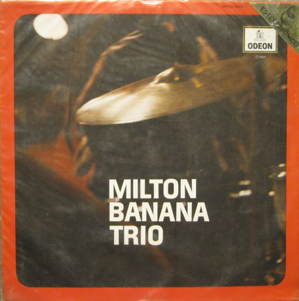Milton Banana Trio – Milton Banana Trio (Vinyl) - Discogs
