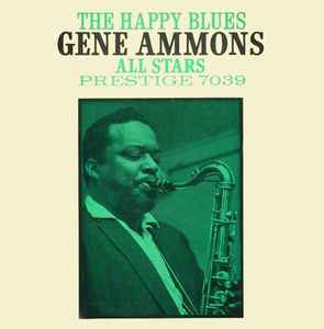 Gene Ammons All Stars – The Happy Blues (1964, Abbey Pressing, Vinyl) -  Discogs