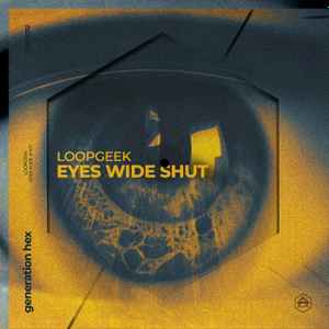 Loopgeek - Eyes Wide Shut album cover