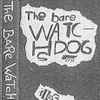 The Bare Watchdogs - First Bite